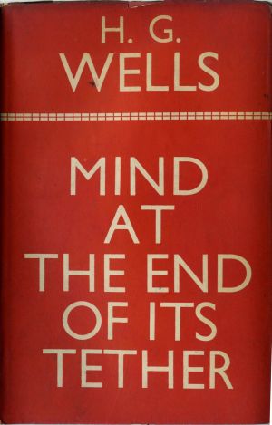 Wells Mind at the End of its Tether